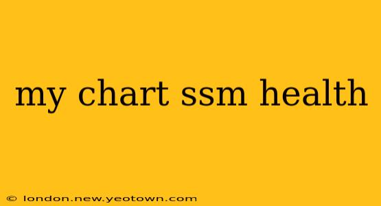 my chart ssm health