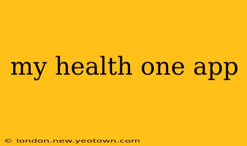 my health one app