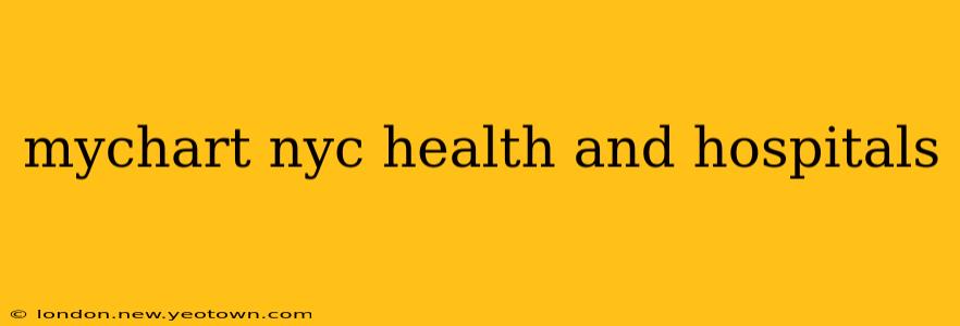 mychart nyc health and hospitals