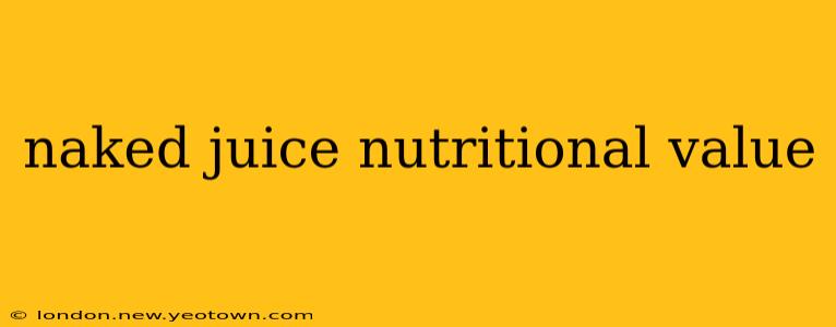 naked juice nutritional value