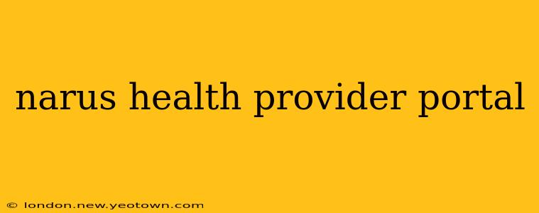 narus health provider portal