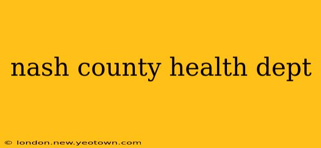 nash county health dept