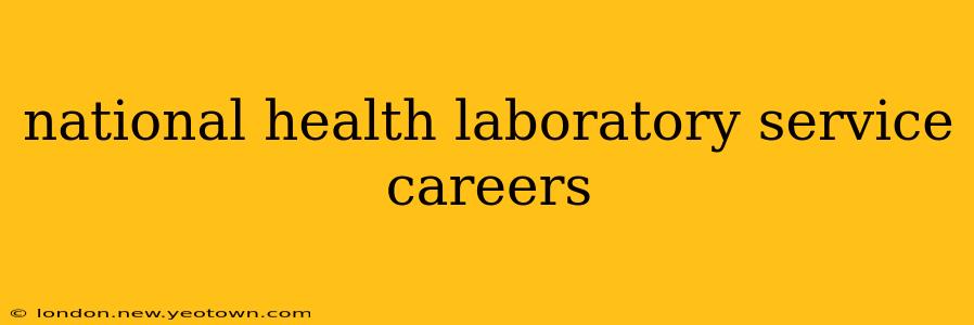 national health laboratory service careers