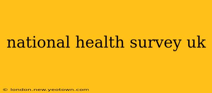 national health survey uk