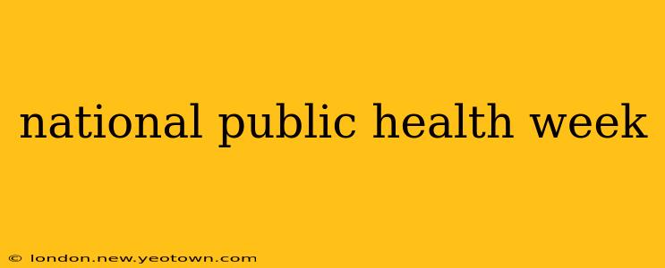 national public health week