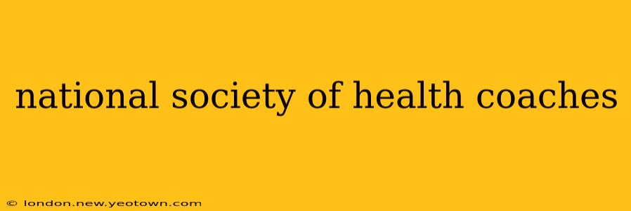 national society of health coaches
