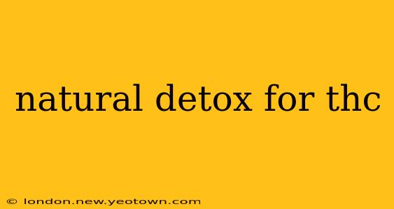 natural detox for thc