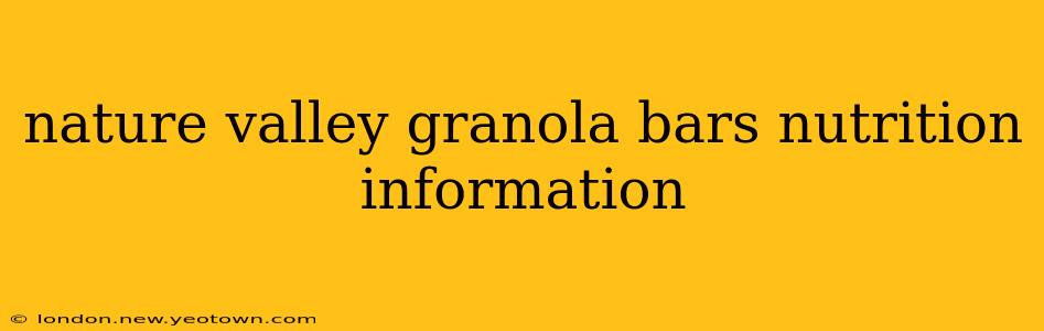 nature valley granola bars nutrition information