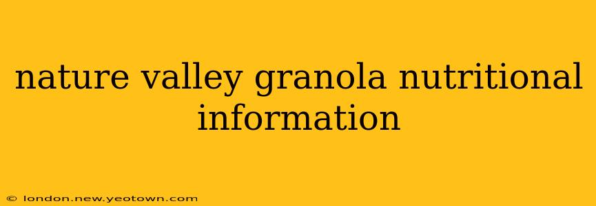 nature valley granola nutritional information