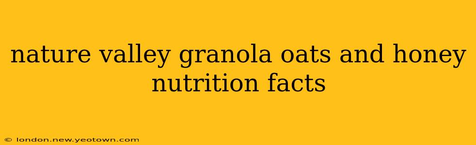 nature valley granola oats and honey nutrition facts