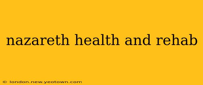 nazareth health and rehab