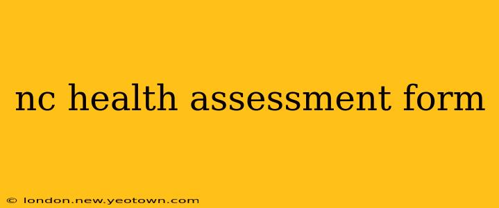 nc health assessment form