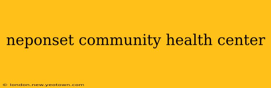 neponset community health center