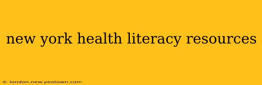 new york health literacy resources