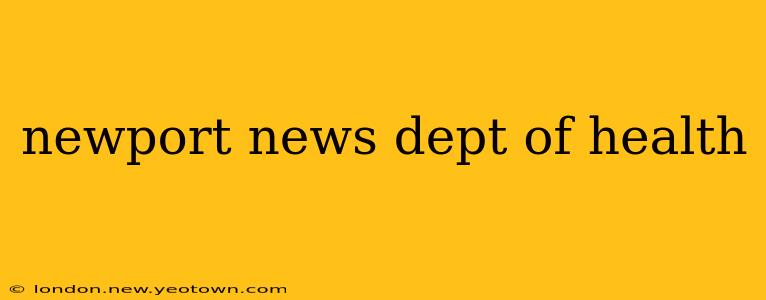 newport news dept of health