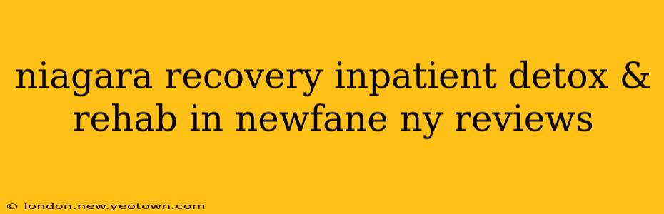 niagara recovery inpatient detox & rehab in newfane ny reviews
