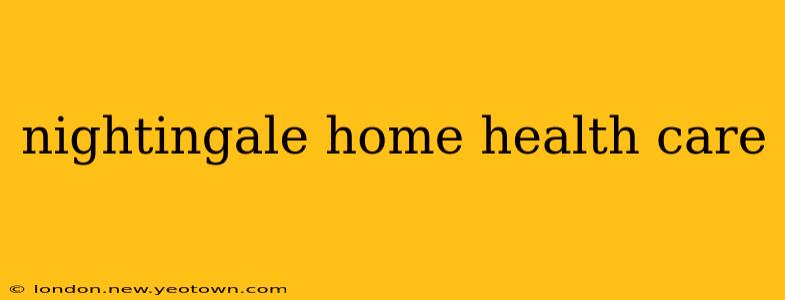 nightingale home health care