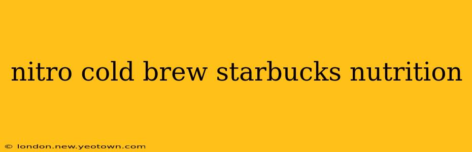 nitro cold brew starbucks nutrition