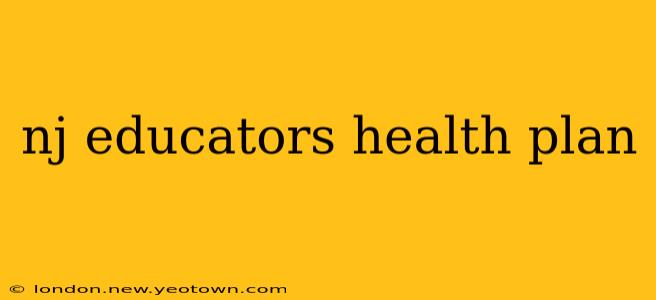 nj educators health plan