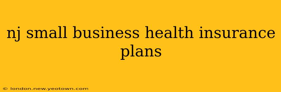 nj small business health insurance plans