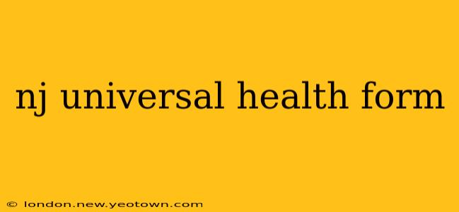 nj universal health form