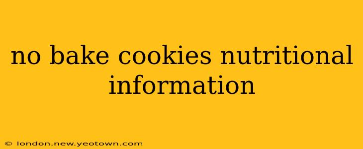 no bake cookies nutritional information