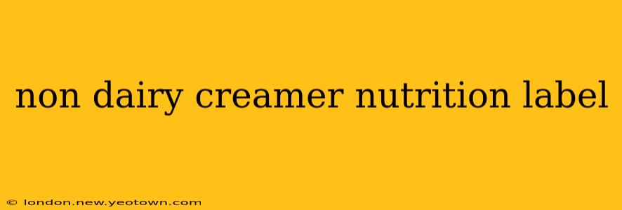 non dairy creamer nutrition label