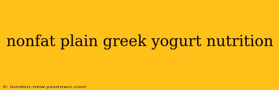 nonfat plain greek yogurt nutrition