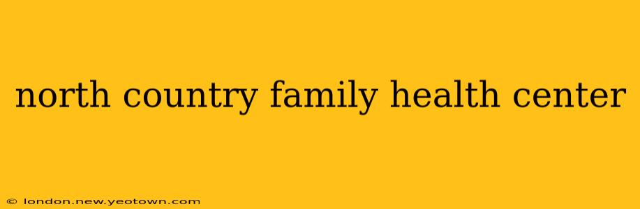 north country family health center