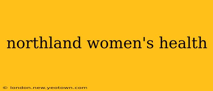 northland women's health