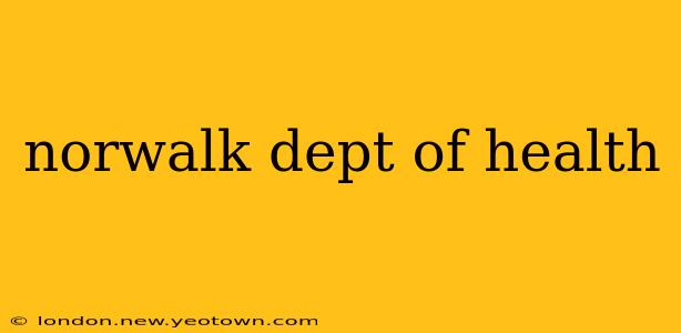 norwalk dept of health