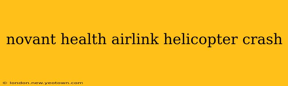novant health airlink helicopter crash