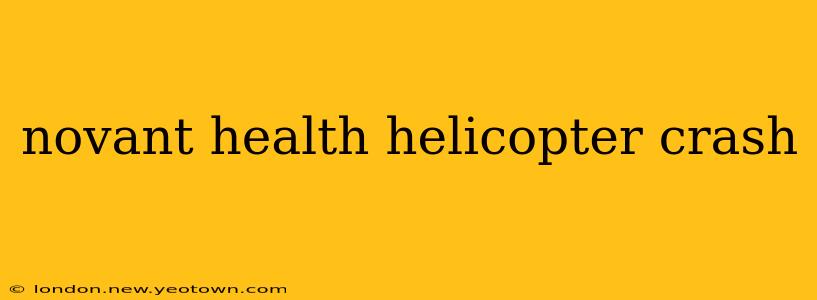 novant health helicopter crash
