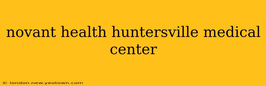 novant health huntersville medical center