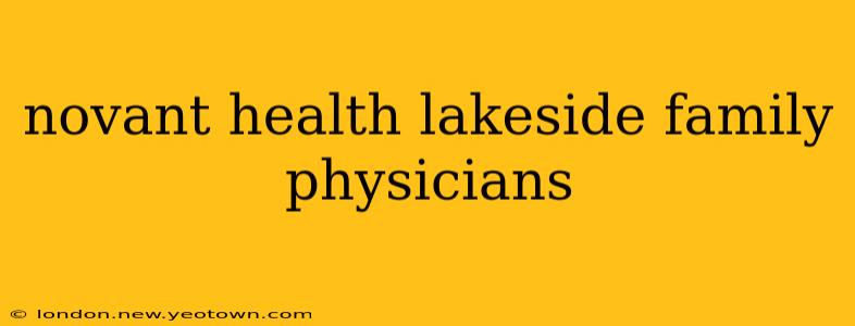 novant health lakeside family physicians