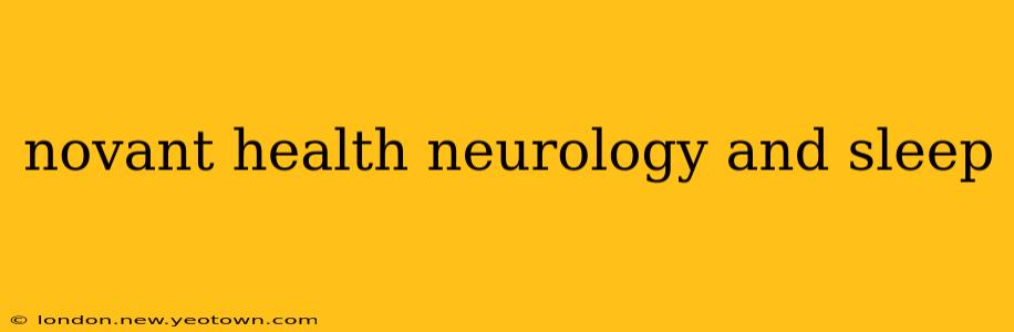 novant health neurology and sleep