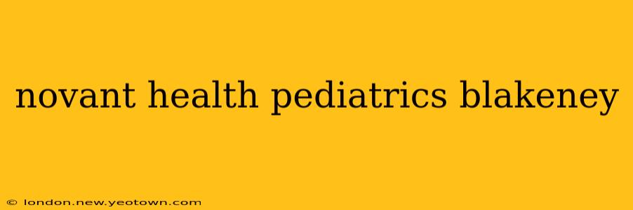 novant health pediatrics blakeney