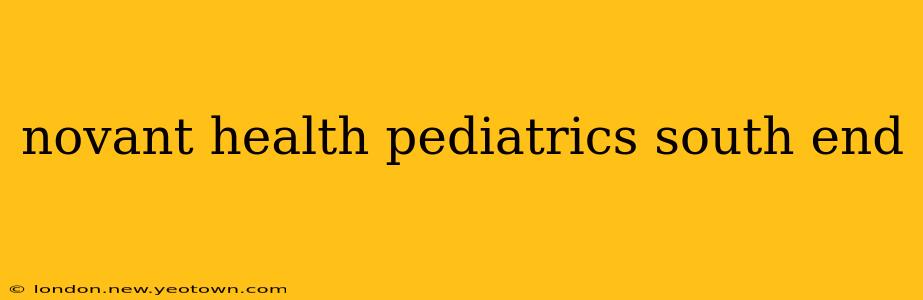 novant health pediatrics south end