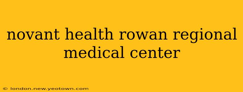 novant health rowan regional medical center