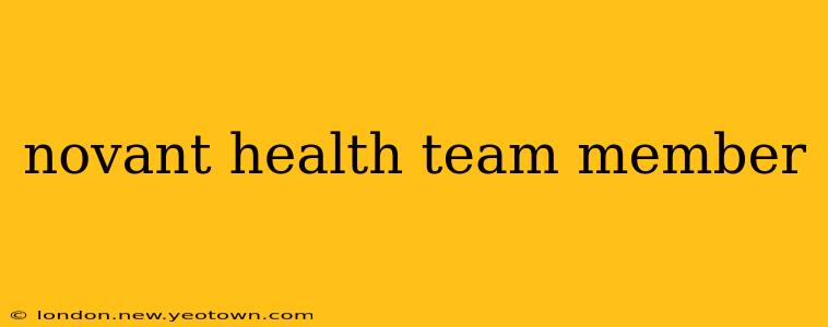 novant health team member