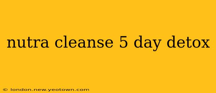 nutra cleanse 5 day detox