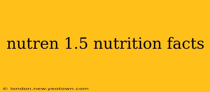 nutren 1.5 nutrition facts