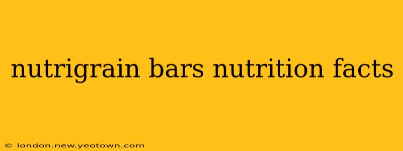 nutrigrain bars nutrition facts