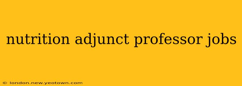 nutrition adjunct professor jobs