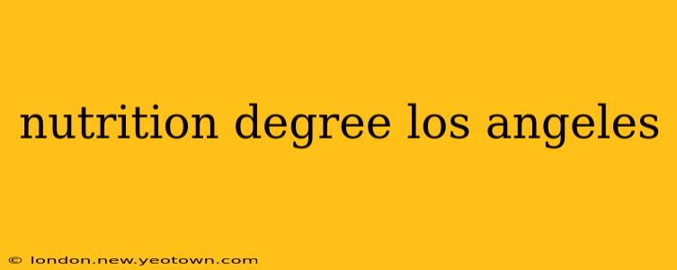 nutrition degree los angeles