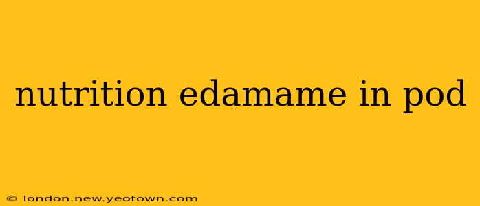 nutrition edamame in pod