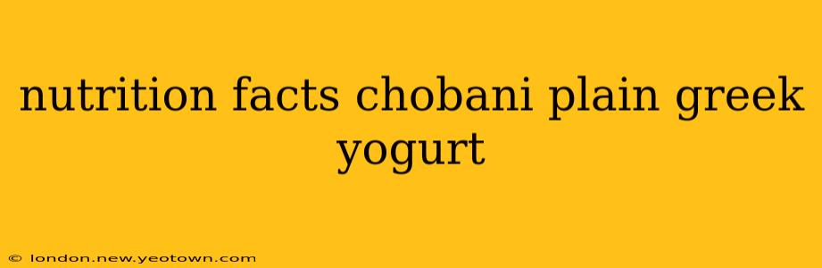 nutrition facts chobani plain greek yogurt