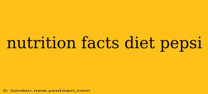 nutrition facts diet pepsi