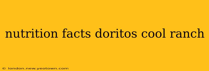 nutrition facts doritos cool ranch