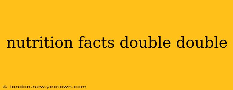 nutrition facts double double